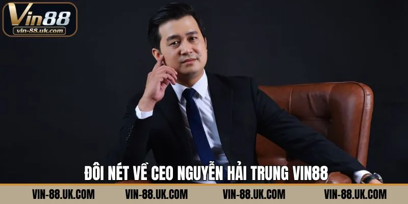 Tiểu sử nhà lãnh đạo Nguyễn Hải Trung